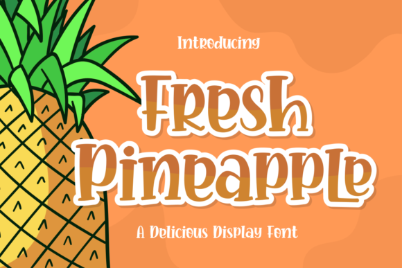 Fresh Pineapple: A Joyful Display Font for Web Design